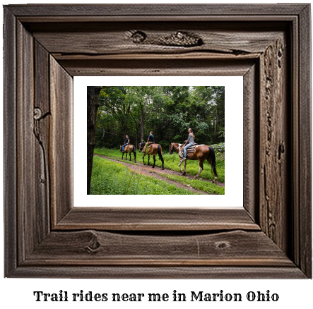 trail rides near me in Marion, Ohio